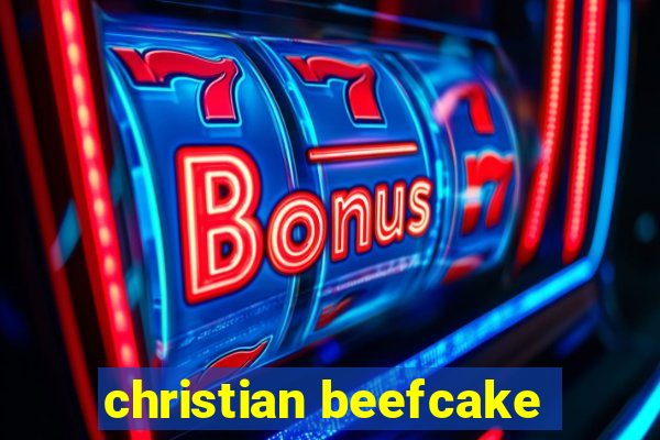 christian beefcake